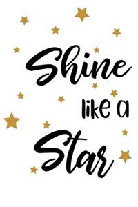 Shine Like A Star