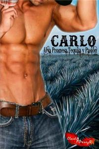 Carlo Una Promesa, Tequila y Pasion