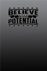 Believe in Your Potential