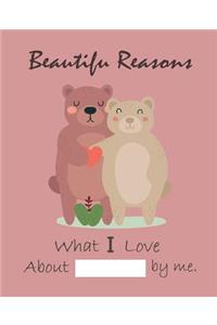 Beautiful Reasons What I Love about You by Me