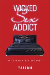 Wicked Sex Addict