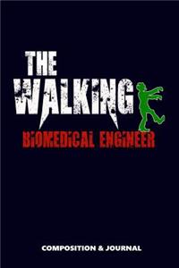 The Walking Biomedical Engineer