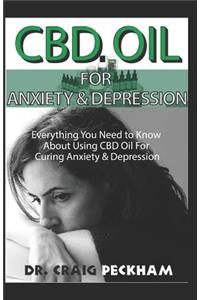 CBD Oil for Anxiety and Depression