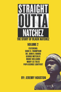 Straight Outta Natchez Volume II
