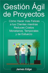 Gestión Ágil de Proyectos