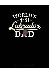 World's Best Labrador Dad