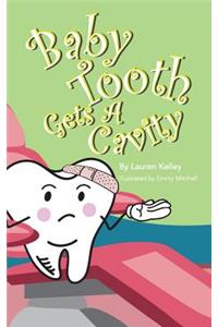 Baby Tooth Gets A Cavity (Softcover)