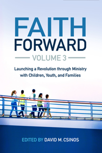 Faith Forward Volume 3