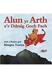 Cyfres Alun yr Arth: Alun yr Arth a'r Ddraig Fach Goch