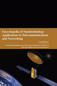 Encyclopaedia of Nanotechnology Applications to Telecommunications and Networking (4 Volumes)