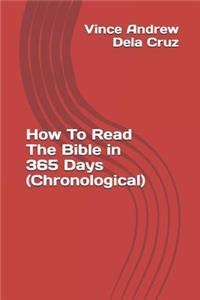 How To Read The Bible in 365 Days (Chronological)