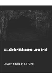 A Stable for Nightmares