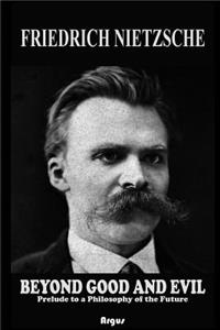 Beyond Good and Evil