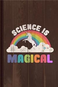 Science Is Magical Journal Notebook