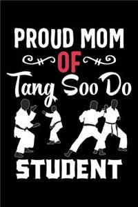 Proud Mom of Tang Soo Do Student