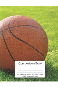 Composition Book 100 Sheets/200 Pages/7.44 X 9.69 In. College Ruled/ Basketball in Grass