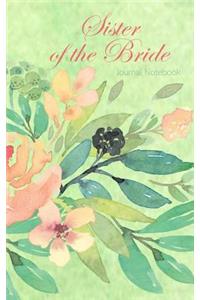 Sister of the Bride Journal Notebook