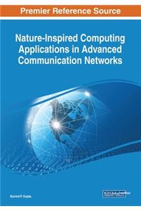 Nature-Inspired Computing Applications in Advanced Communication Networks