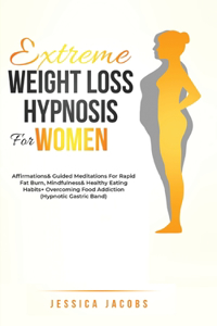 Extreme Weight Loss Hypnosis For Women
