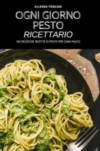 Ogni Giorno Pesto Ricettario