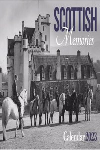 Scottish Memories Calendar 2023