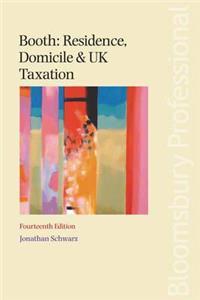 Booth: Residence, Domicile and UK Taxation