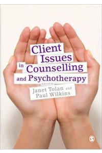 Client Issues in Counselling and Psychotherapy