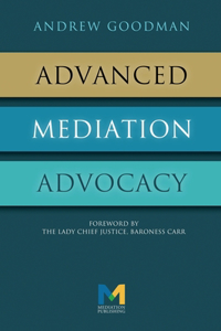 Advanced Mediation Advocacy