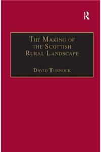 The Making of the Scottish Rural Landscape
