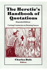 The Heretic's Handbook of Quotations