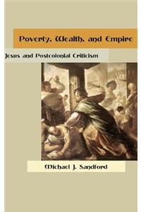 Poverty, Wealth, and Empire