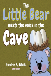 Bear Rhymes - The Little Bear meets the voice in the cave