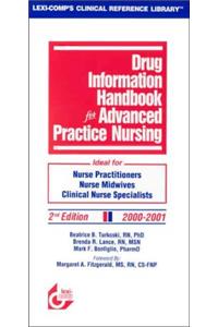 Drug Information Handbook for Advanced Practice Nursing: 2000-2001