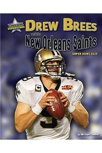 Drew Brees and the New Orleans Saints: Super Bowl XLIV