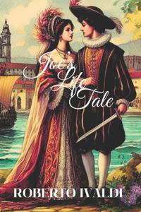 Joe's Life Tale