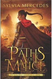 Paths of Malice