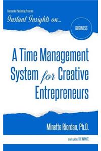 A Time Management System for Creative Entrepreneurs