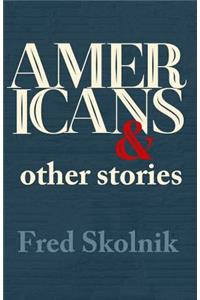 Americans and Other Stories