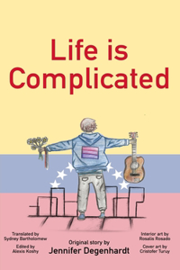 Life is Complicated