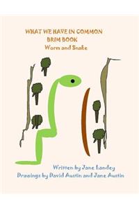 Worm and Snake