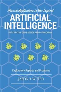 Nascent Applications of Bio-Inspired Artificial Intelligence for Creative Game Design and Optimization