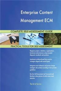 Enterprise Content Management ECM Complete Self-Assessment Guide