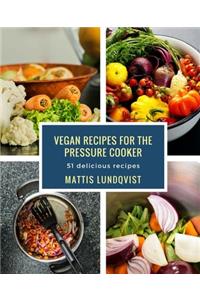 Vegan recipes for the pressure cooker