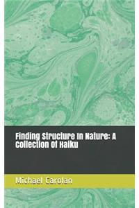 Finding Structure in Nature