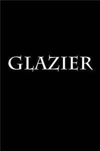 Glazier