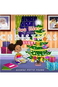 Two Sides To Every Christmas Story