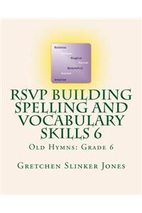 RSVP Building Spelling and Vocabulary Skills 6