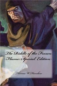 The Riddle of the Frozen Flame