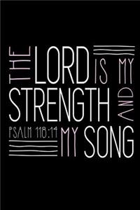 The Lord is My Strength and My Song Psalm 118