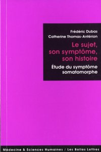 Sujet, Son Symptome, Son Histoire